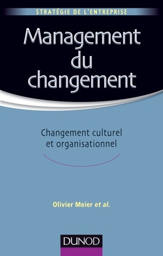 Management du changement : changement culturel et organisationnel