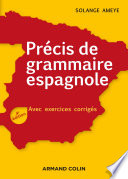 Précis de grammaire espagnole : avec exercices corrigés