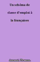 Un schéma de classe d'emploi à la françaises