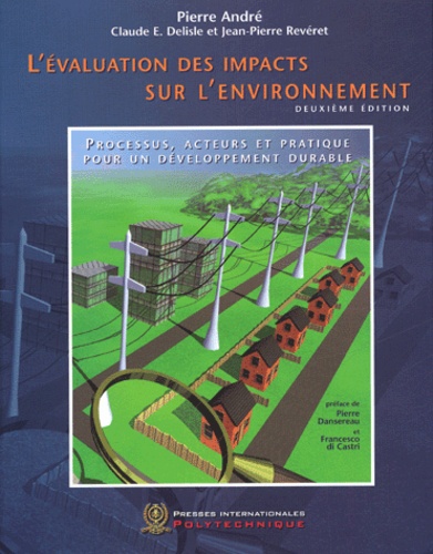 L'évaluation des impacts sur l'environnement : processus, acteurs et pratique pour un développement durable