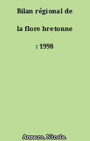 Bilan régional de la flore bretonne : 1998