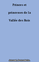 Princes et princesses de la Vallée des Rois