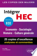Intégrer HEC : ECE : économie, sociologie, histoire, culture générale