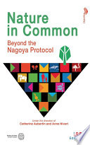 Nature in Common : Beyond the Nagoya Protocol
