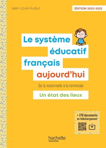Le système éducatif français aujourd'hui : de la maternelle à la terminale