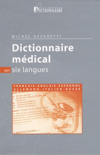 Dictionnaire médical en six langues : français, anglais, allemand, espagnol, italien, russe