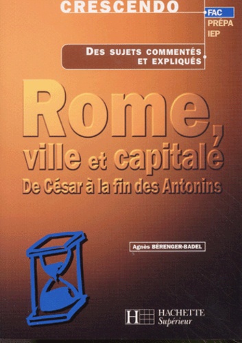 Rome, ville et capitale de César à la fin des Antonins
