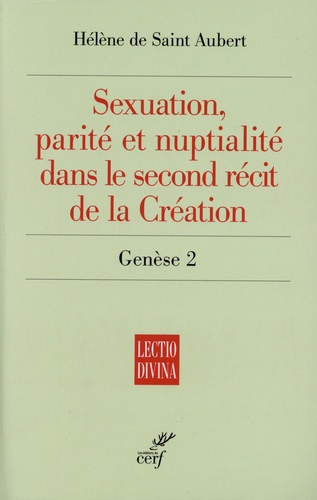 Sexuation, parité et nuptialité dans le second récit de la Création (Genèse 2)