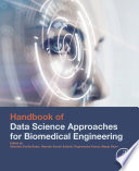 Handbook of Data Science Approaches for Biomedical Engineering
