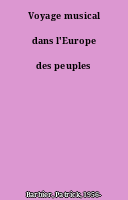 Voyage musical dans l'Europe des peuples