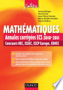 Mathématiques : annales corrigées ECS 2010-2011 : concours HEC, ESSEC, ESCP Europe, EDHEC