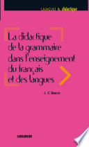 ˜La œdidactique de la grammaire dans l'enseignement du français et des langues : savoirs savants, savoirs experts et savoirs ordinaires