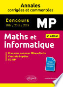 Maths et informatique : MP : concours 2017-2018-2019 : concours commun Mines-Ponts, Centrale-Supélec, CCINP