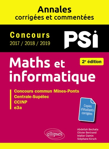 Maths et informatique : PSI : concours 2017-2018-2019 : concours commun Mines-Ponts, Centrale-Supélec, CCINP, e3a