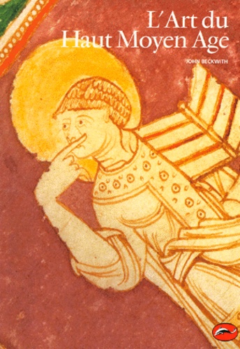 L'art du Haut Moyen Age : carolingien, ottonien, roman