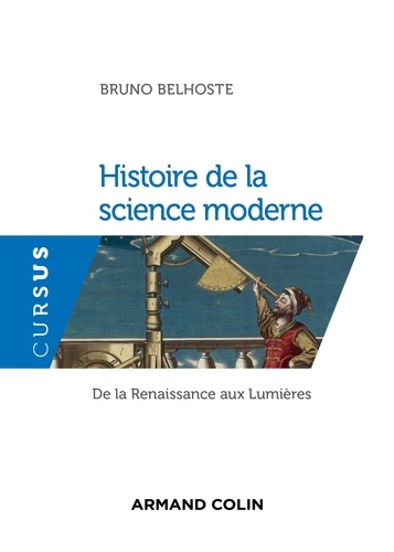 Histoire de la science moderne : de la Renaissance aux Lumières