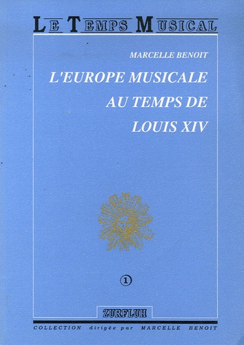 L'Europe musicale au temps de Louis XIV