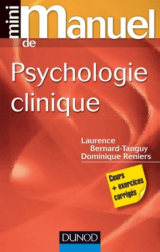 Mini manuel de psychologie clinique : cours et exercices corrigés