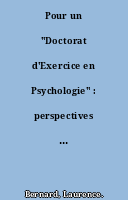 Pour un "Doctorat d'Exercice en Psychologie" : perspectives en cours à l'IPSA/UCO-Angers