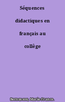 Séquences didactiques en français au collège