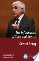 ˜The œinformatics of time and events : inaugural lecture delivered on Thursday 28 March 2013