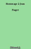 Hommage à Jean Piaget