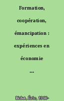 Formation, coopération, émancipation : expériences en économie sociale et solidaire