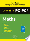 Maths : concours PC PC* : ENS, X-ESPCI, Mines, Centrale, Mines-Télécom, CCINP (CCP)