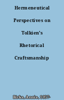 Hermeneutical Perspectives on Tolkien's Rhetorical Craftsmanship