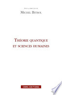 Théorie quantique et sciences humaines