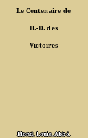 Le Centenaire de H.-D. des Victoires