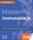 Mastering Immutable.js