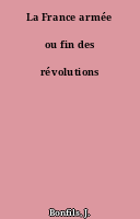 La France armée ou fin des révolutions