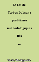 La Loi de Yerbes-Dobson : problèmes méthodologiques liés à sa vérification