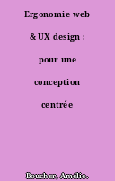 Ergonomie web & UX design : pour une conception centrée utilisateur