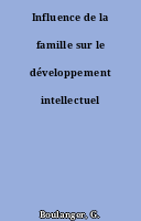Influence de la famille sur le développement intellectuel