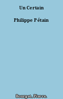 Un Certain Philippe Pétain