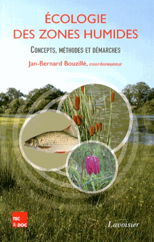Écologie des zones humides : concepts, méthodes et démarches