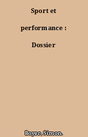 Sport et performance : Dossier