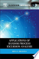 Applications of random process excursion analysis