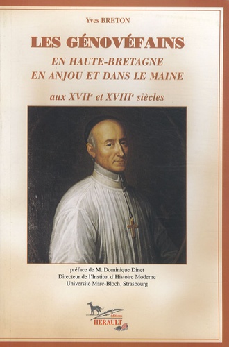 Les Génovéfains en Haute-Bretagne, en Anjou et dans le Maine aux XVIIe et XVIIIe siècles