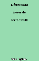L'étincelant trésor de Berthouville