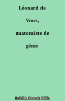 Léonard de Vinci, anatomiste de génie