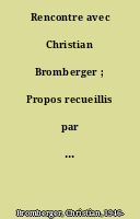 Rencontre avec Christian Bromberger ; Propos recueillis par Nicolas Journet.