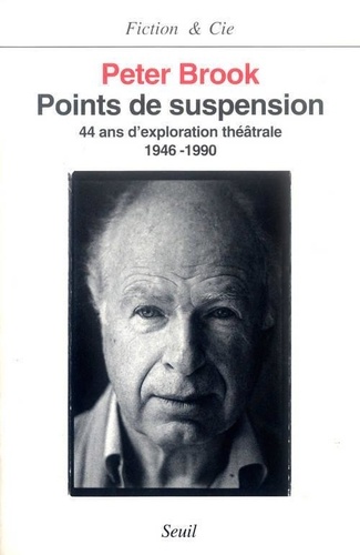 Points de suspension : 44 ans d'exploration théâtrale, 1946-1990