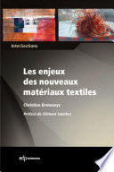 ˜Les œenjeux des nouveaux matériaux textiles : le substrat textile au coeur de la compétition des matériaux pour l'innovation technologique