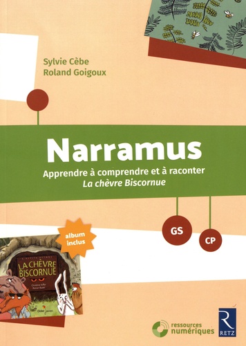 Narramus GS-CP : apprendre à comprendre et à raconter avec "La chèvre biscornue"