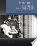 Corporate security management : challenges, risks, and strategies