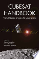 CubeSat Handbook : From Mission Design to Operations