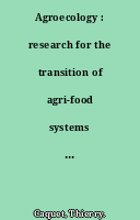 Agroecology : research for the transition of agri-food systems and territories